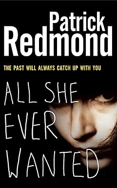 All She Ever Wanted - Patrick Redmond [Used Book]