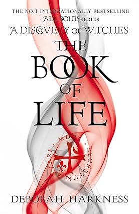 The Book of Life - All Souls Book 3 - Deborah Harkness