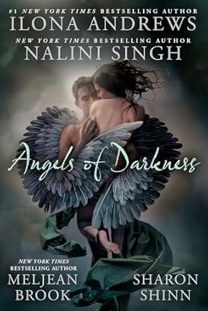 Angels Of Darkness - Nalini Singh & Ilona Andrews [Used Book]