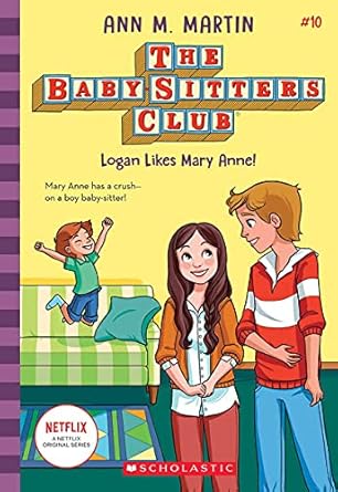 Logan Like Mary-Anne - The Babysitters Club Book 10 - Ann M. Martin