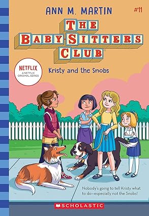 Kristy And The Snobs - The Babysitters Club Book 11 - Ann M. Martin