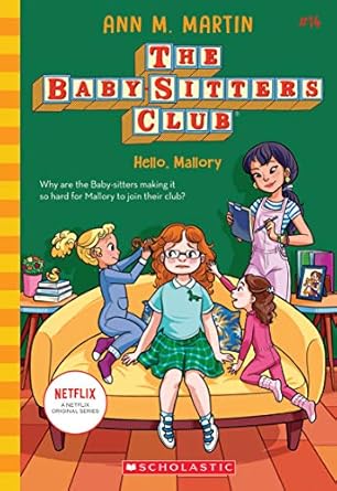 Hello. Mallory - The Babysitters Club Book 14 - Ann M. Martin