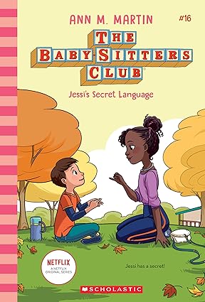 Jessi's Secret Language - The Babysitters Club Book 16 - Ann M. Martin