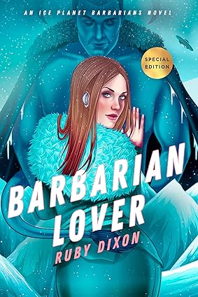 Barbarian Lover - Ice Planet Barbarians Book 3 - Ruby Dixon
