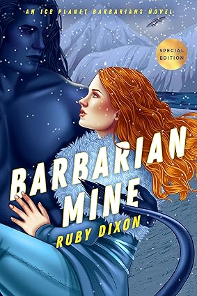 Barbarian Mine - Ice Planet Barbarians Book 4 - Ruby Dixon