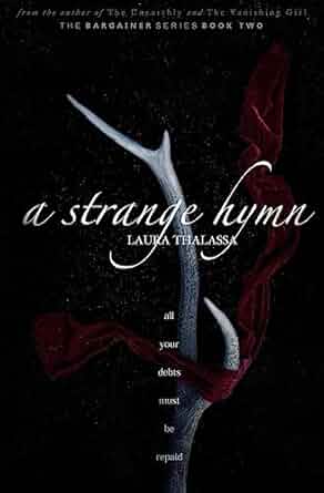 A Strange Hymn - The Bargainer Series Book 2 - Laura Thalassa [Used Book]