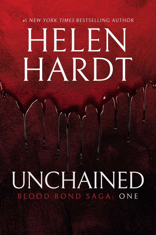 Unchained - Blood Bond Saga Volume 1 - Helen Hardt