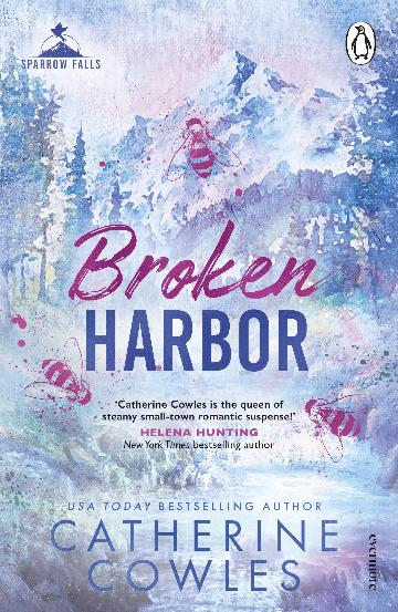 Broken Harbour - Sparrow Falls Book 3 - Catherine Cowles
