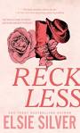 Reckless - Book 4 Chestnut Springs - Elsie Silver