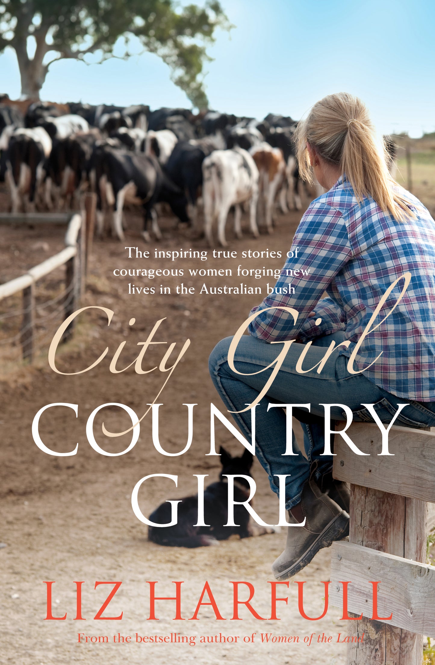 City Girl Country Girl - Liz Harfull [Used Book]