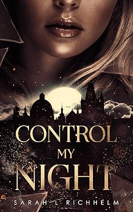 Control My Night - Sarah L. Richhelm (Signed by Author)