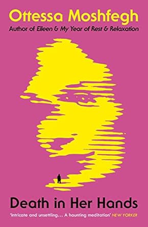 Death In Her Hands - Ottessa Moshfegh [Used Book]