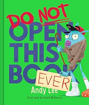 Do Not Open This Book Ever - Andy Lee