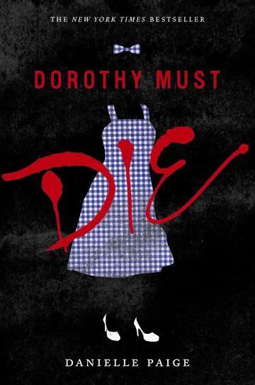 Dorothy Must Die - Danielle Paige