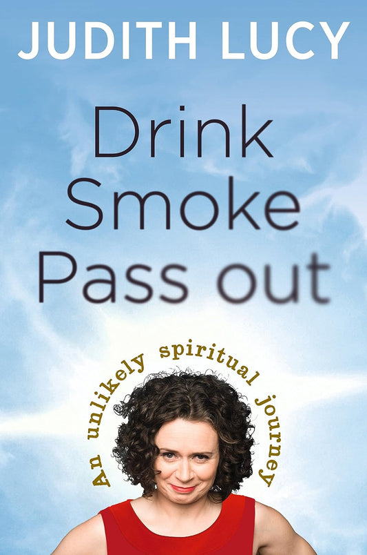 Drink, Smoke, Pass Out - Judith Lucy [Used Book]