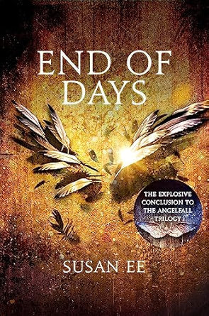 End Of Days - End Of Days Book 3 - Susan Ee [Used Book]