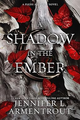 A Shadow In The Ember - Flesh And Fire Book 1 - Jennifer L. Armentrout
