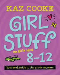 Girl Stuff; 8-12 - Kaz Cooke