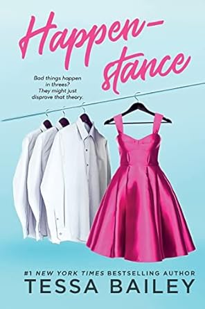 Happenstance - Tessa Bailey