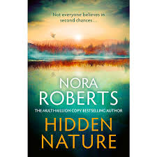 Hidden Nature - Nora Roberts
