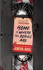 Home is Where the Bodies Are - Jeneva Rose