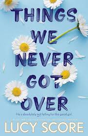 Things We Never Got Over - Knockmeout Series Book 1 - Lucy Score