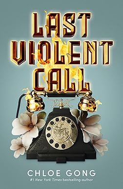 Last Violent Call - Chloe Gong [Used Book]