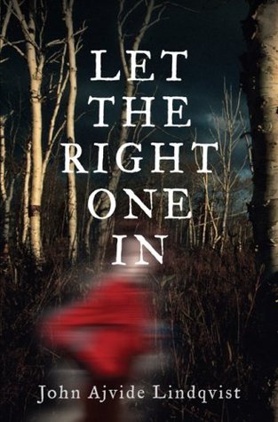 Let The Right One In - John Ajvide Lindqvist [Used Book]