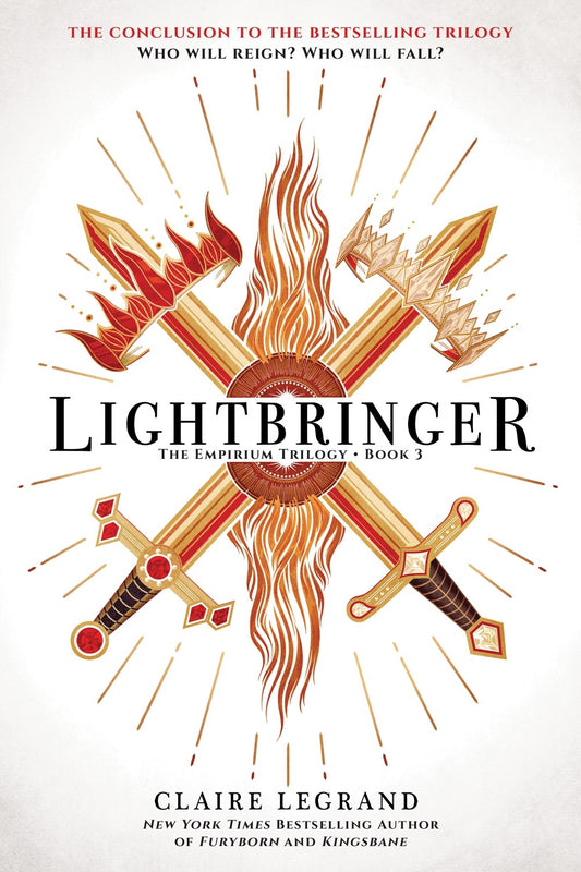 Lightbringer - The Empirium Trilogy Book 3 - Claire Legrand