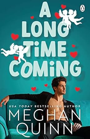 A Long Time Coming - Meghan Quinn