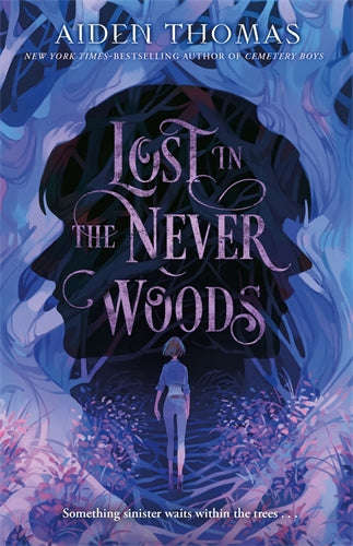 Lost In The Never Woods - Aiden Thomas