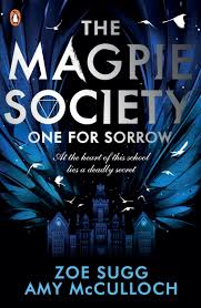 One For Sorrow - The Magpie Society Book 1 - Zoe Sugg & Amy McCulloch