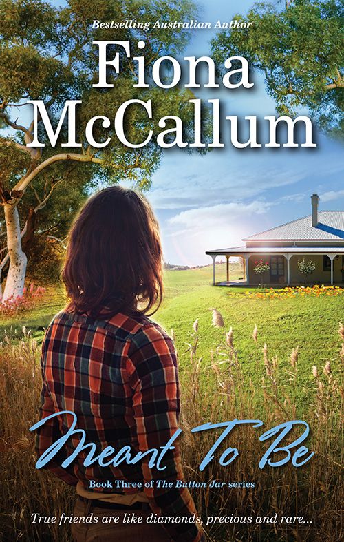 Meant To Be - The Button Jar Series Book 3 - Fiona McCallum [Used Book]