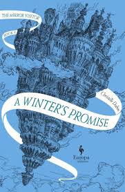 A Winter's Promise - The Mirror Visitor Book 1 - Christelle Dabos