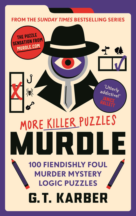 Murdle: More Killer Puzzles - G.T. Karber