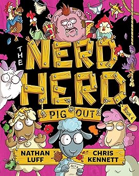 Pig Out - Chapter 4 The Nerd Herd - Nathan Luff & Chris Kennett