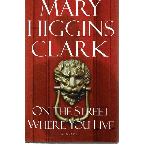 On The Street Where You Live - Mary Higgins Clark [Used Book]