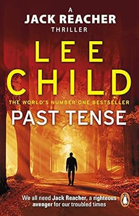 Past Tense: Book 23 Jack Reacher - Lee Child [Used Book]