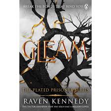 Gleam - Plated Prisoner Series Book 3 - Raven Kennedy