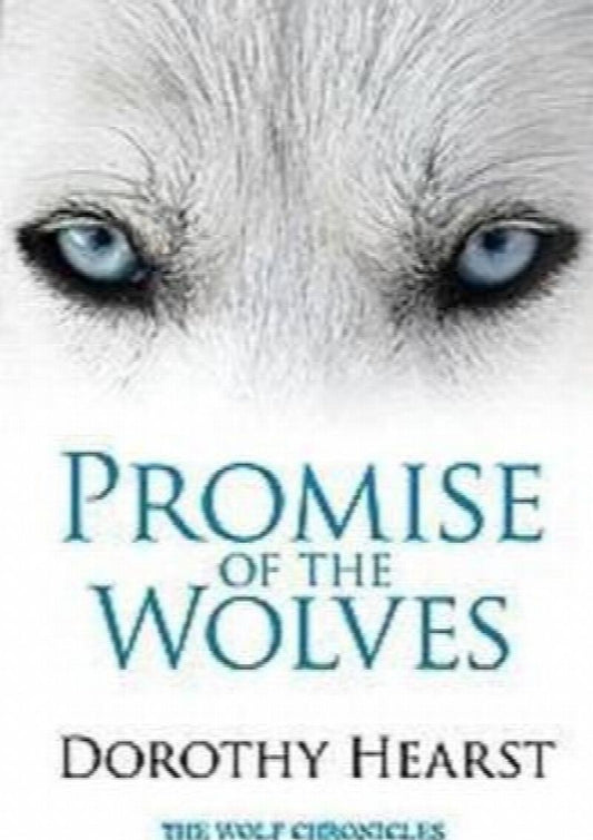 Promise of the Wolves - Dorothy Hearst [Slightly Damaged Cover]