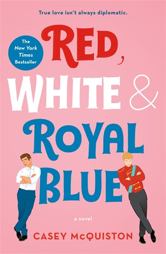 Red, White & Royal Blue - Casey McQuiston [Used Book]