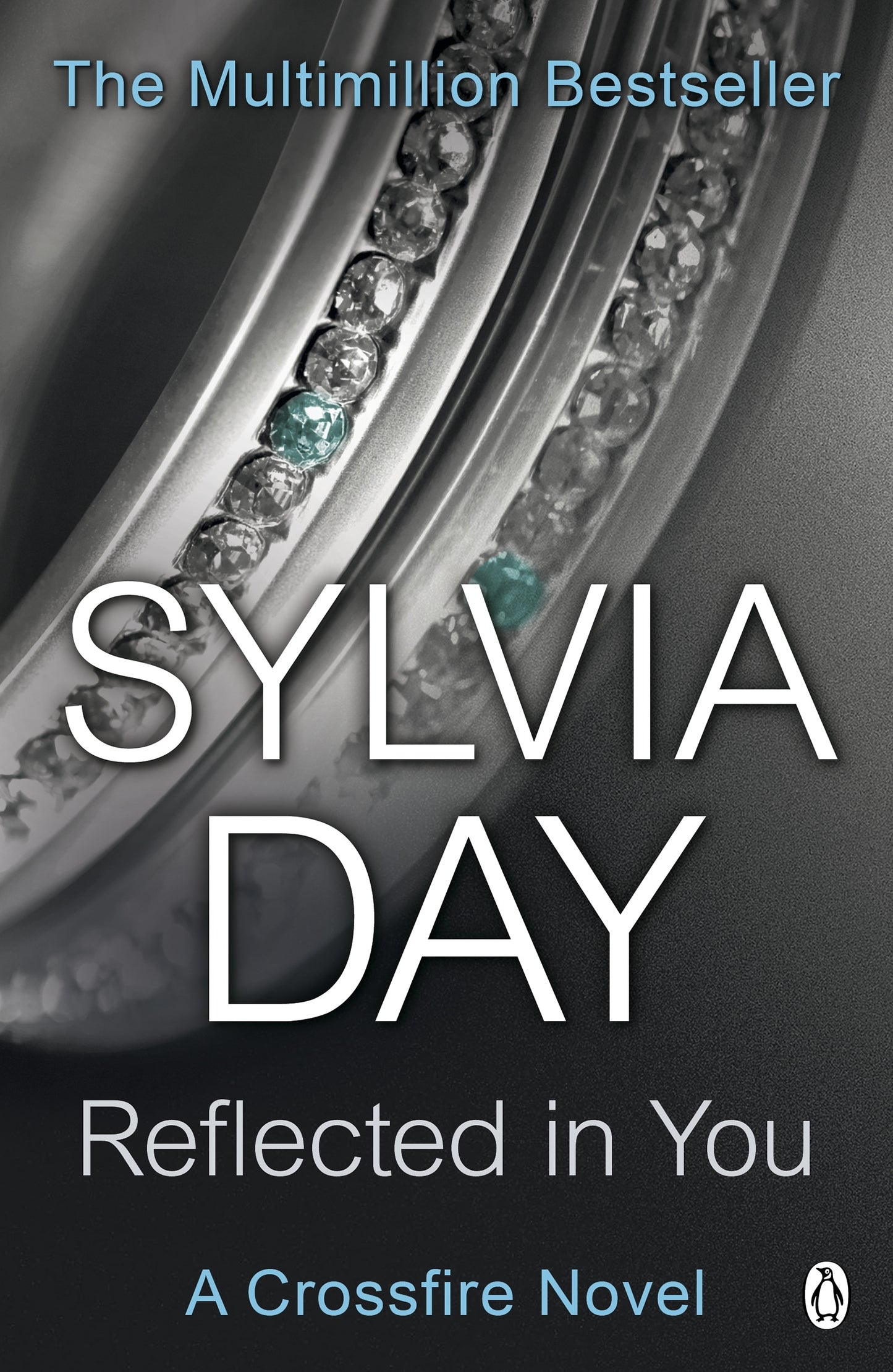 Reflected In You - A Crossfire Novel - Sylvia Day [Used Book]