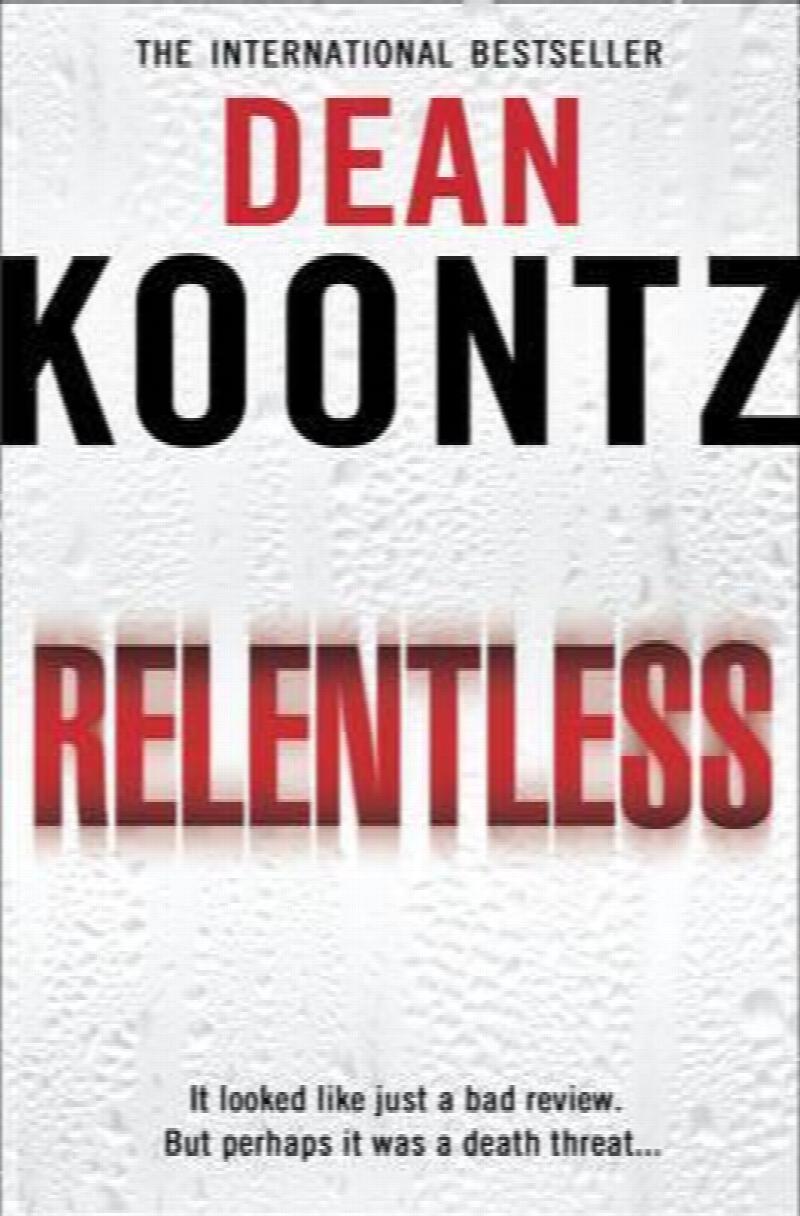 Relentless - Dean Koontz [Used Book]