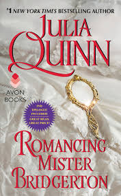 Romancing Mister Bridgerton - Bridgerton Book 4 - Julia Quinn
