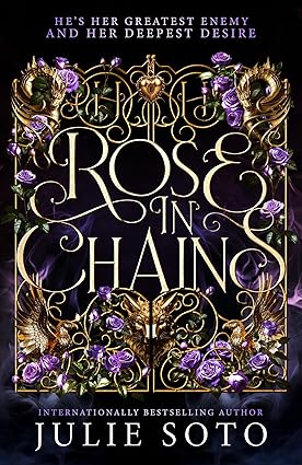 Rose In Chains - Evermore Trilogy Book 1 - Julie Soto