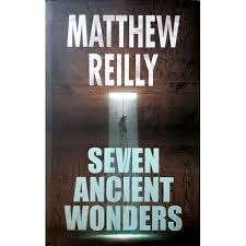 Seven Ancient Wonders - Matthew Reilly [Used Book]