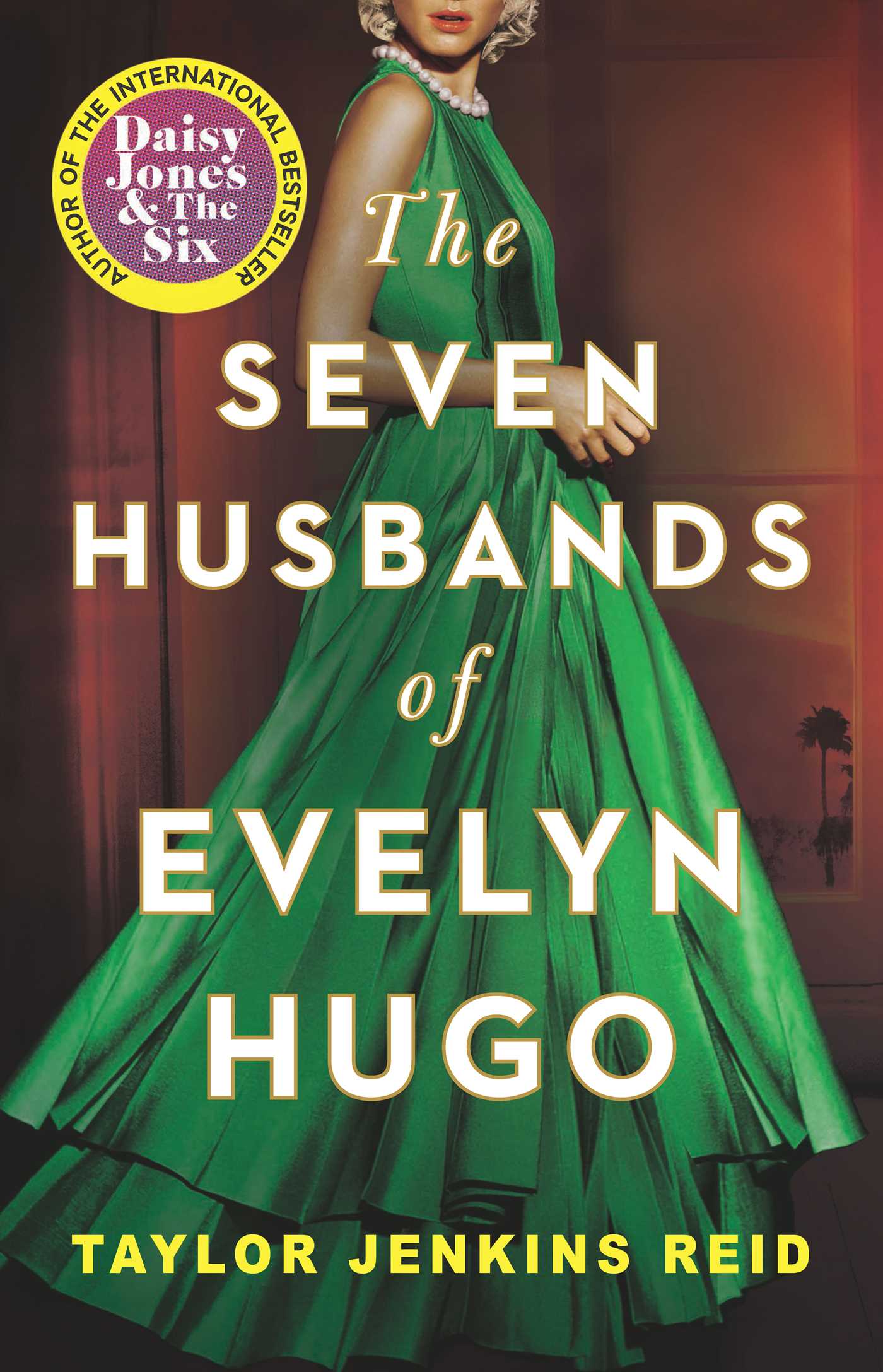 The Seven Husbands of Evelyn Hugo - Taylor Jenkins Reid