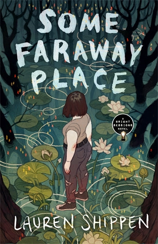 Some Far Away Place - Lauren Shippen