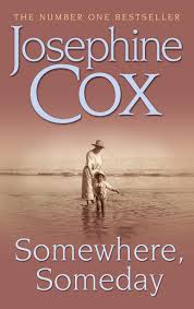 Somewhere, Someday - Josephine Cox [Used Book]