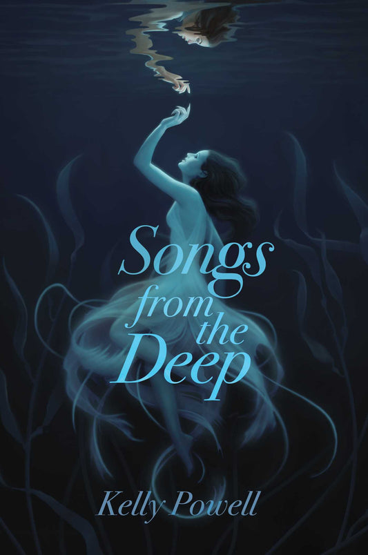 Songs from the Deep - Kelly Powell [Used Book]